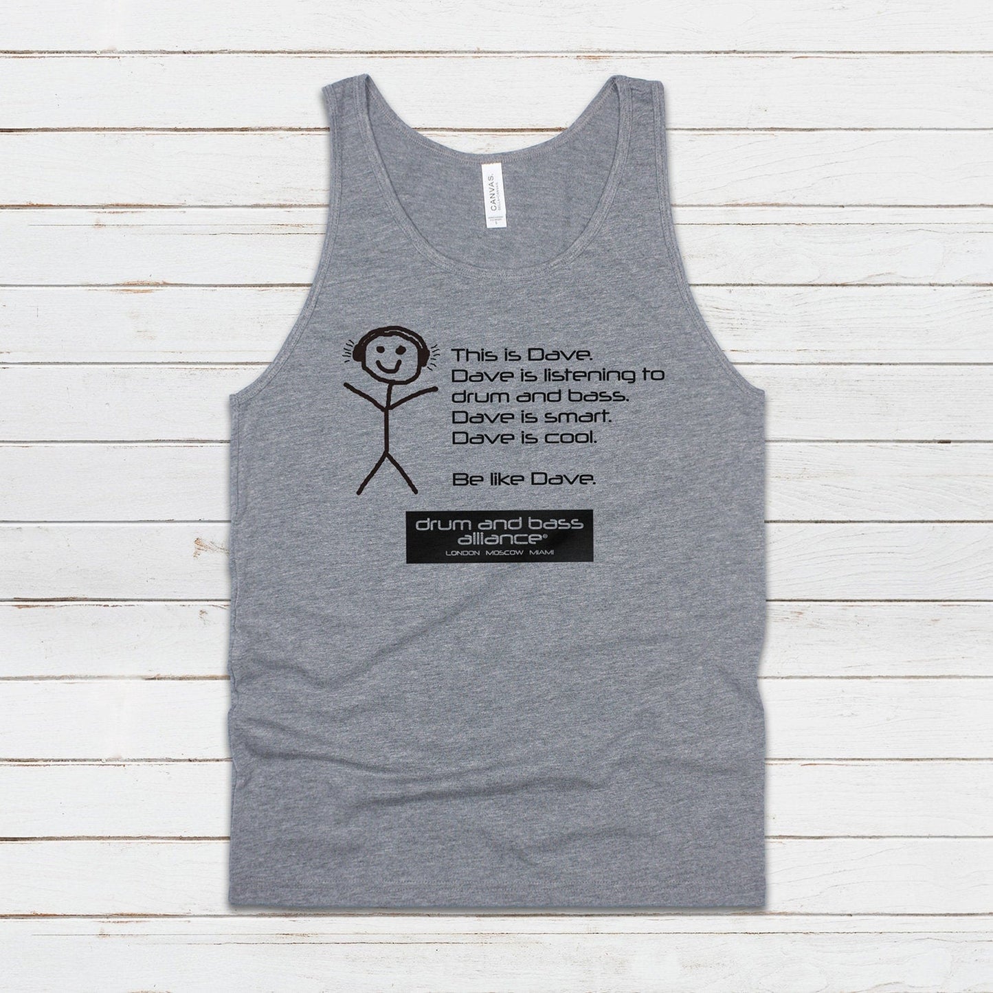 Be Like Dave Tank Top Drum and Bass DnB Rhythm Machine Junglist Jungle Synthesizer Synth Junglist Dubstep Mens Womens Printed Vest Cami Tee