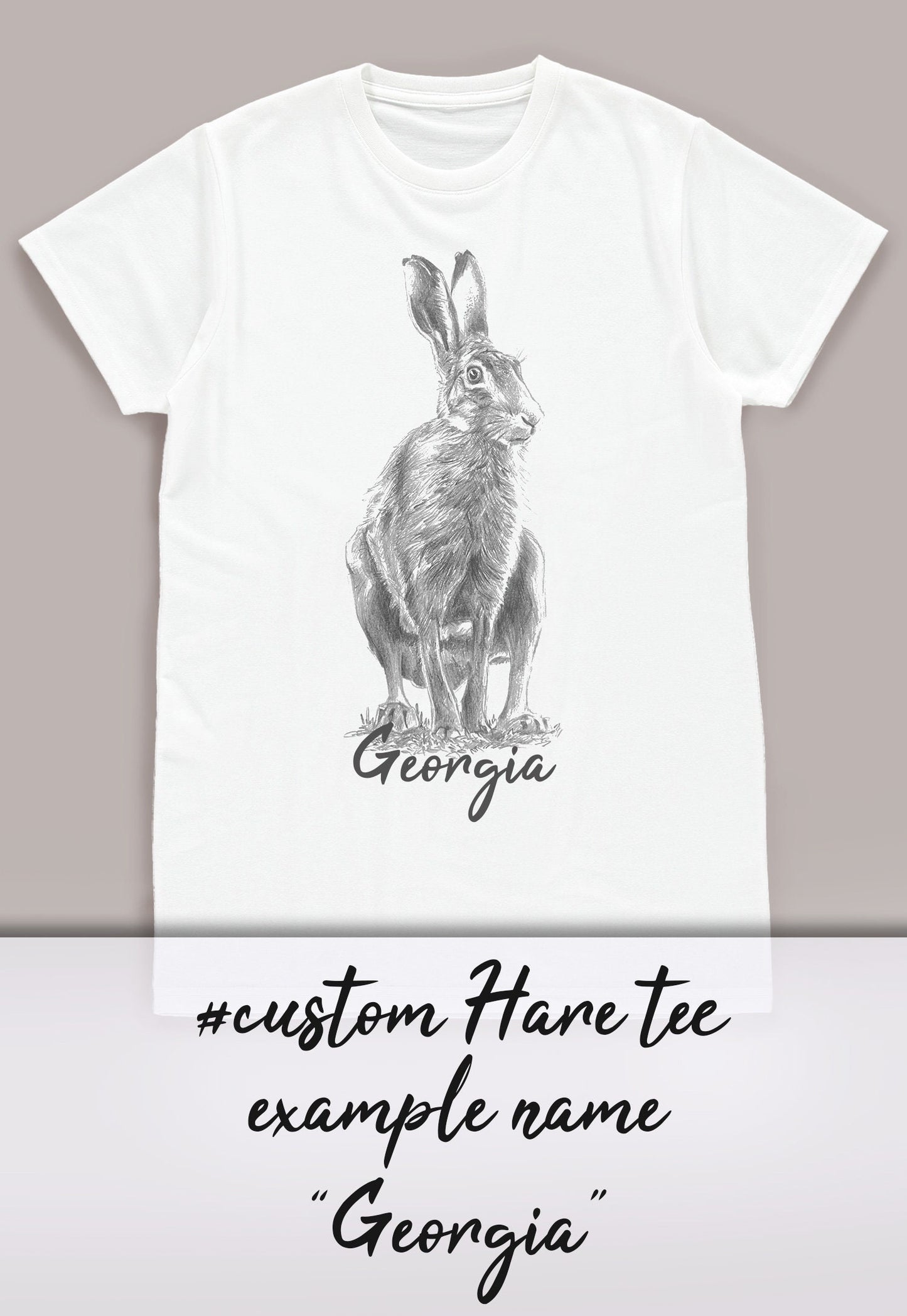 Custom Name Hare T Shirt Personalized Your Text Artist Pencil Sketch Drawing Rabbit Bunny Vegan Animal Cute Nature Men's Women's Printed Tee