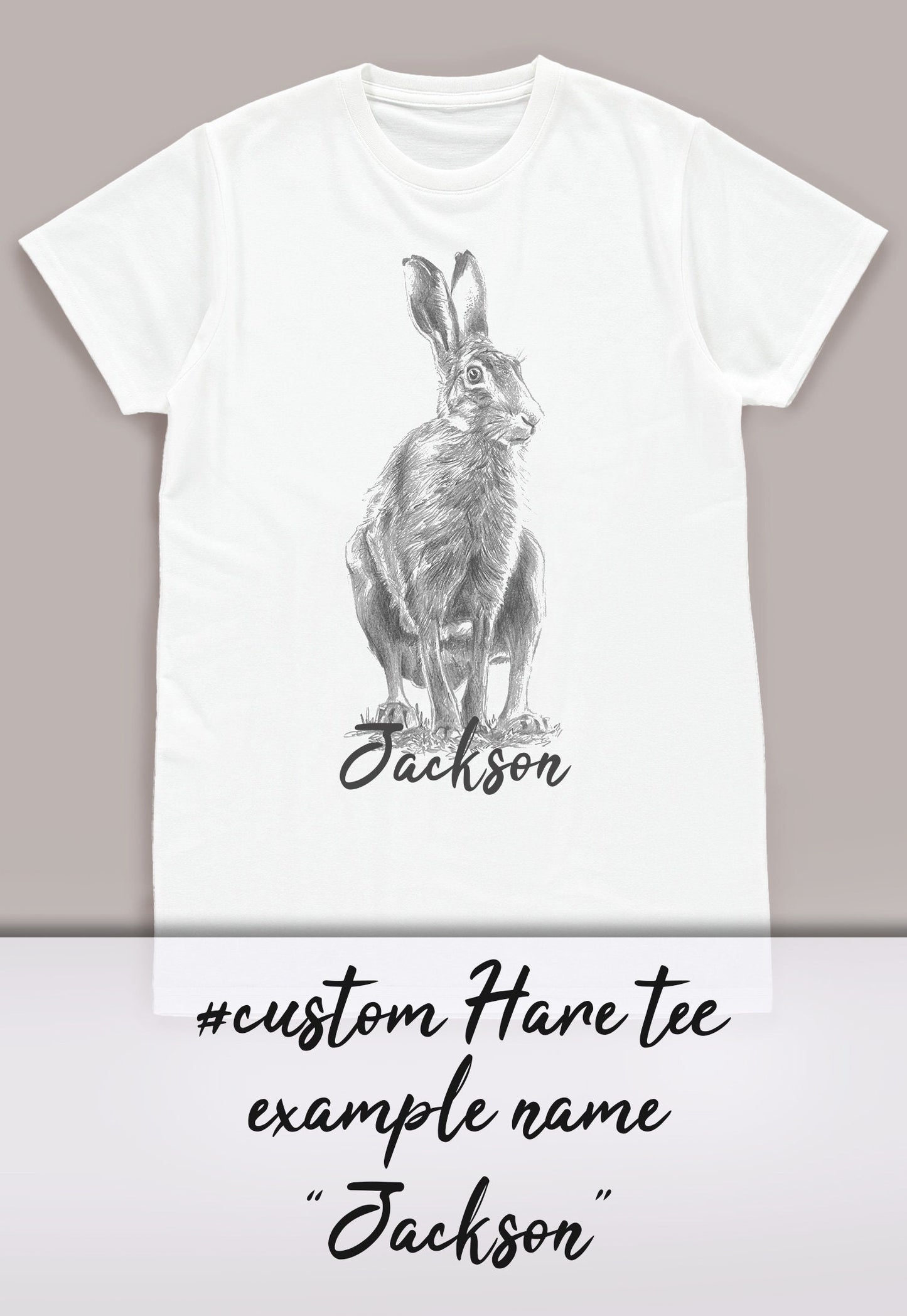 Custom Name Hare T Shirt Personalized Your Text Artist Pencil Sketch Drawing Rabbit Bunny Vegan Animal Cute Nature Men's Women's Printed Tee