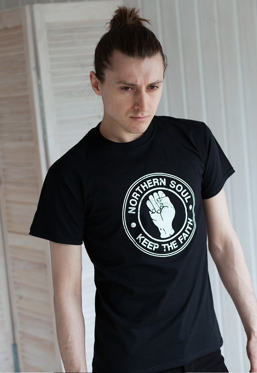 Northern Soul T Shirt Keep The Faith Fist Logo Distressed Retro Mod Mods Soul 60s 70s Vintage Style Mens Womens Graphic Printed Tee T-Shirt