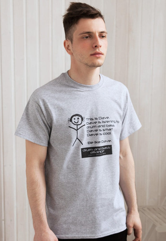 Be Like Dave T Shirt - Drum and Bass DNB Junglist Jungle Massive Synthesizer Bass Synth Music Producer Rave Mens Graphic Printed Tee Top
