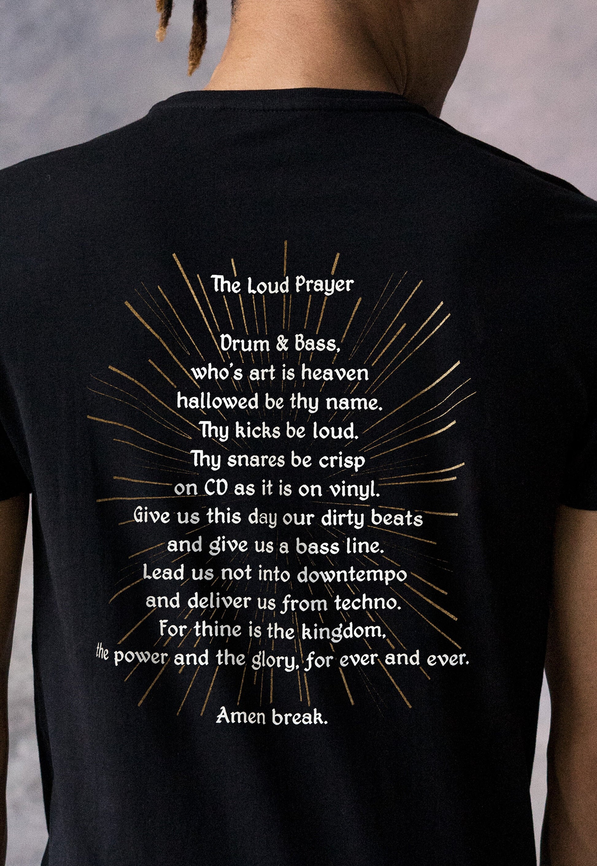 Drum and Bass Prayer T Shirt Back Print Junglist Neurofunk DJ Rhythm Machine Synth Synthesizer Amen DnB Dubstep Mens Womens Printed Tee Top