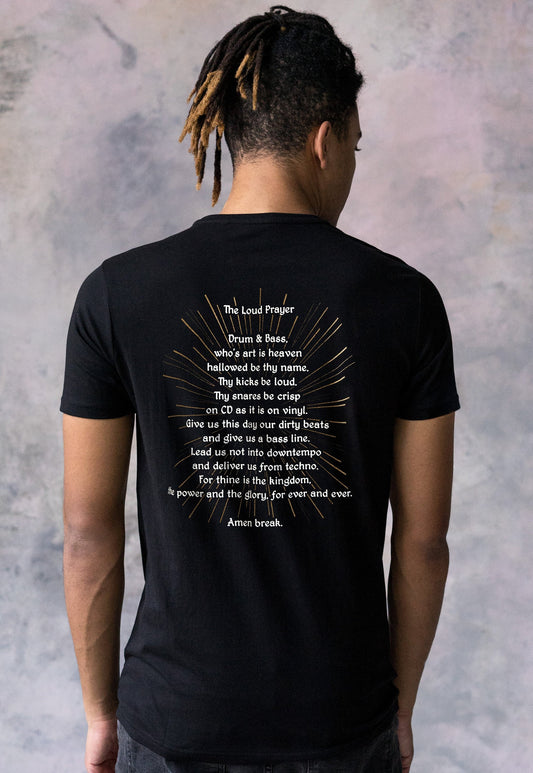 Drum and Bass Prayer T Shirt Back Print Junglist Neurofunk DJ Rhythm Machine Synth Synthesizer Amen DnB Dubstep Mens Womens Printed Tee Top