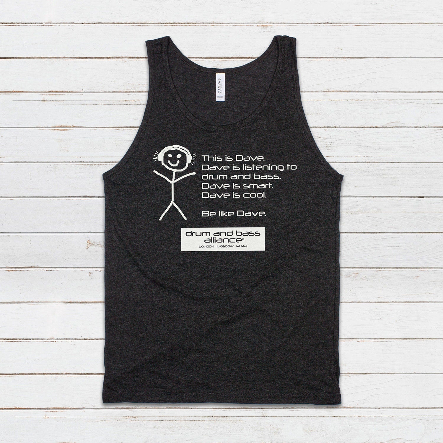 Be Like Dave Tank Top Drum and Bass DnB Rhythm Machine Junglist Jungle Synthesizer Synth Junglist Dubstep Mens Womens Printed Vest Cami Tee