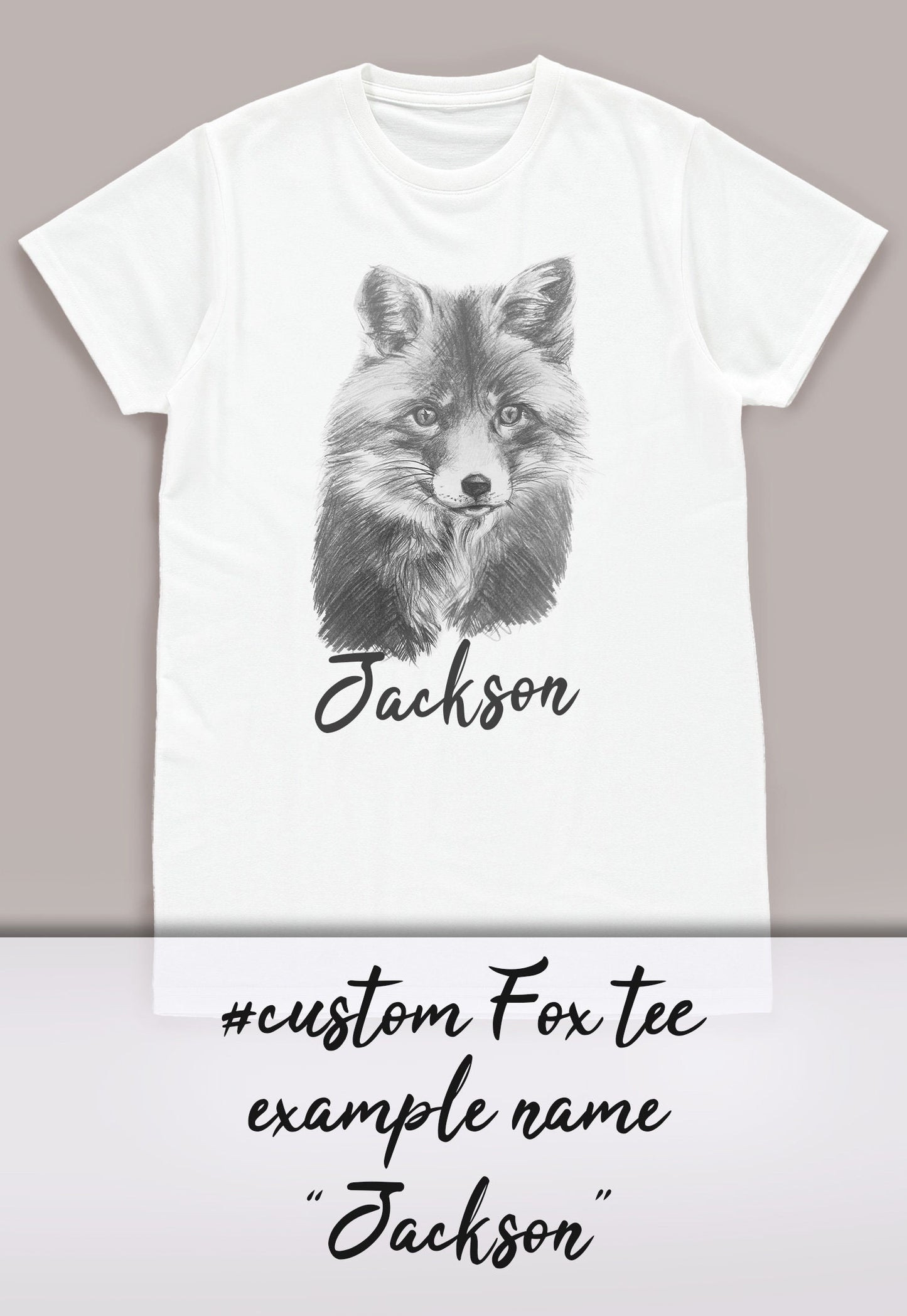 Custom Name Fox T Shirt Personalised Your Message Artist Pencil Sketch Drawing Cub Vegan Animal Cute Forest Nature Men's Women's Printed Tee